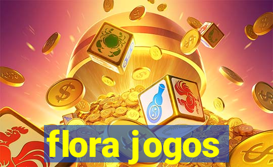 flora jogos